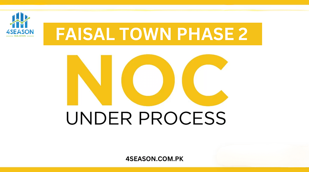 Faisal Town Phase 2 NOC Status